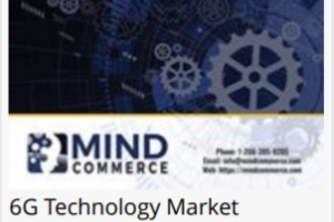6G technology market revealed by Mind Commerce